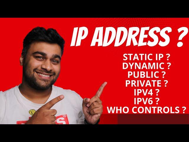 IP Addresses ! All About Them ! Static , Dynamic , Public , Private , Ipv4 , IPv6 ?