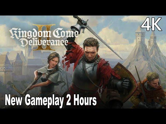 Kingdom Come Deliverance 2 NEW 2 Hours GAMEPLAY DEMO 4K