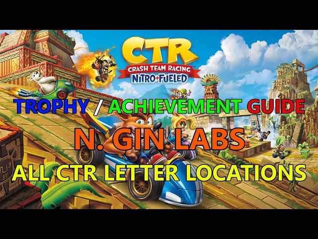 Crash Team Racing Nitro Fueled: N-Gin Labs CTR Letter Locations