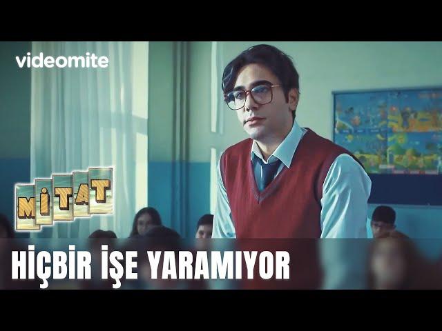 Hiç Bir İşe Yaramıyor | Mitat