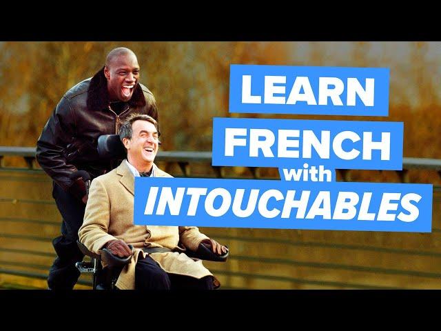 Learn French with Movies: Intouchables