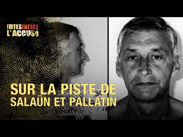 Faites Entrer l'Accusé : Sur la piste de Salaün et Pallatin