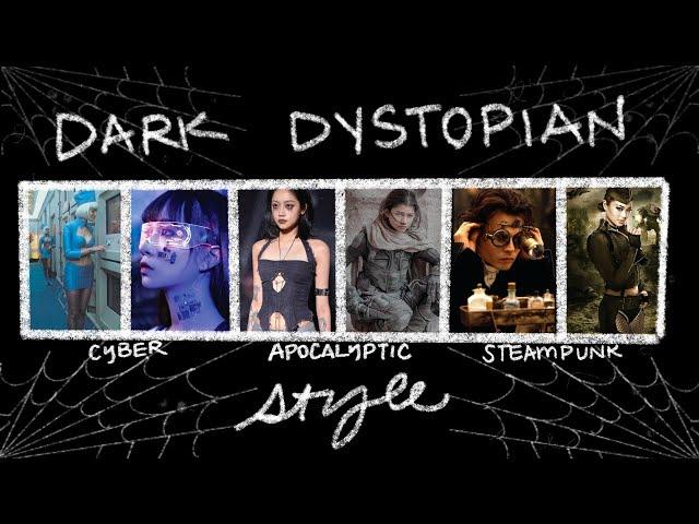 Dark Dystopian Styles: Cyberpunk, Avant Apocalyptic, Steampunk