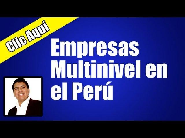 Empresas Multinivel en el Perú - Negocio Multinivel