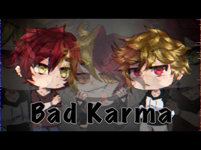 Bad Karma Meme ||Gacha Life||