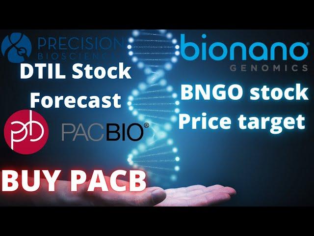 BNGO stock UPGRADED AGAIN! DTIL stock could Cure Cancer? PACB stock is an easy buy in 2021!