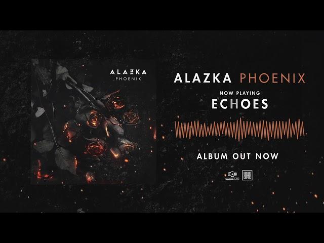 ALAZKA - ECHOES (OFFICIAL AUDIO)