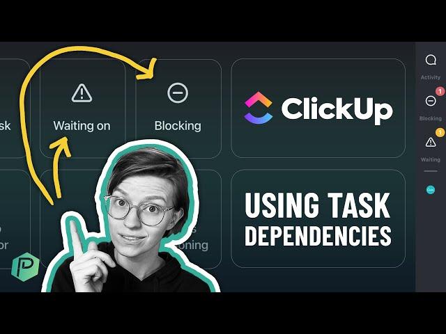 Explained: ClickUp Dependencies Tutorial