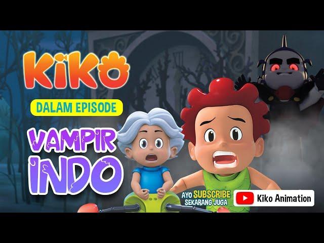 KIKO EPISODE SERU -VAMPIRE INDO