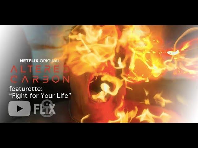 Altered Carbon | Netflix Featurette: Fight for Your Life [HD] 8FLiX