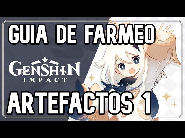 Guía de Farmeo - Ruta de Artefactos 1 // Genshin Impact EN ESPAÑOL