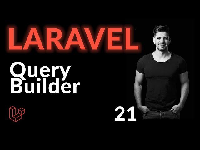 Query Builder | Laravel For Beginners | Learn Laravel