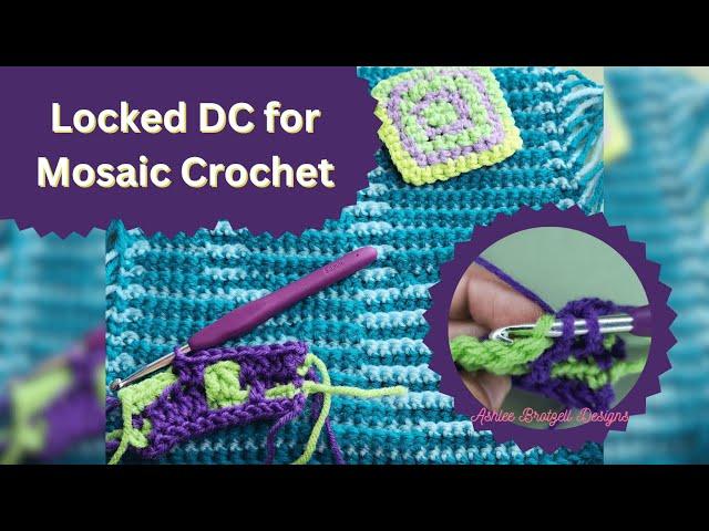 Locked Double Crochet for Overlay Mosaic Crochet. A No-Flaps Option!