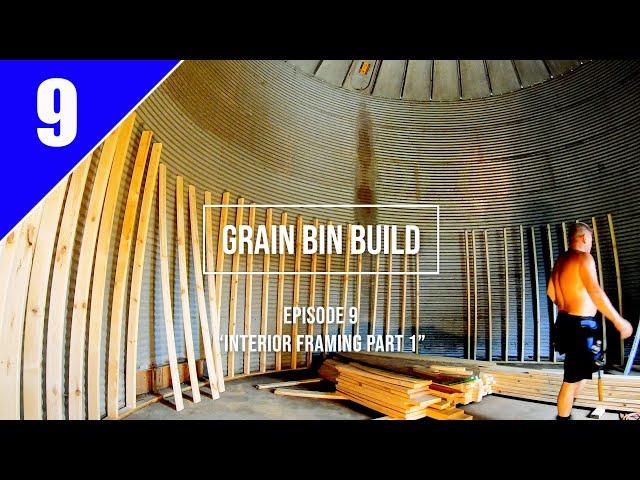 Grain Bin Home Build... Episode 9 "Interior framing Part 1"