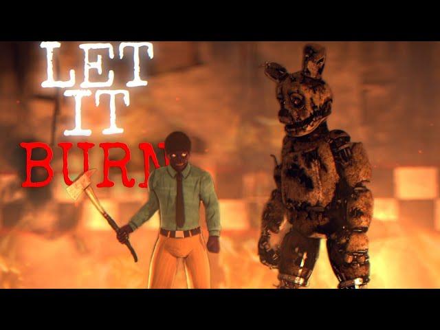 [SFM/FNAF/FULL ANIMATION] LET IT BURN | song: Everglow