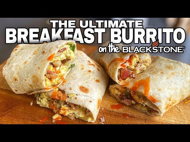 Ultimate Breakfast Burrito on a Griddle | Blackstone Griddle