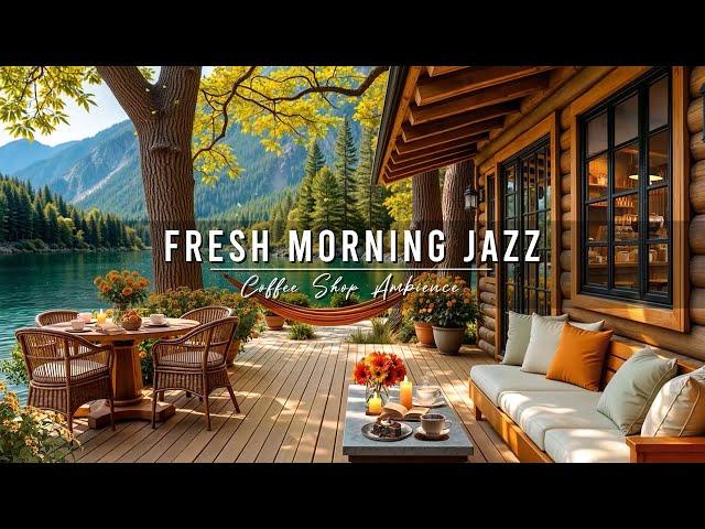 Morning Cafe Jazz Music  Smooth Jazz Background Music in Fresh Lakeside Ambience to Start A New Day