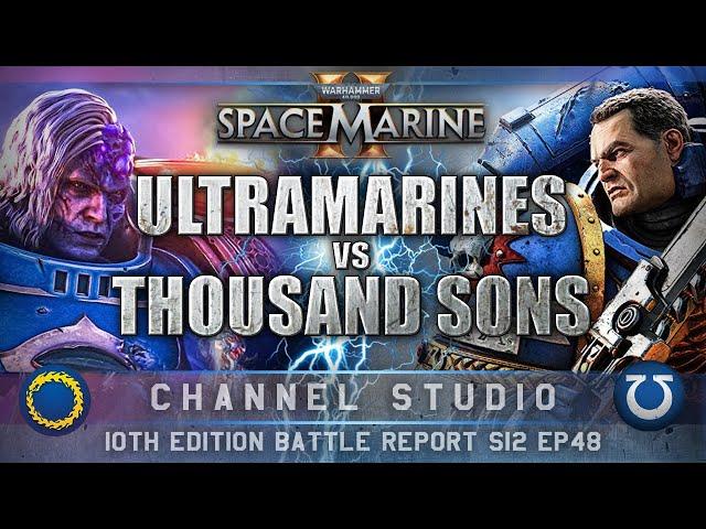 Ultramarines Space Marines vs Thousand Sons Warhammer 40K Battle Report 10th Edition 2000pts