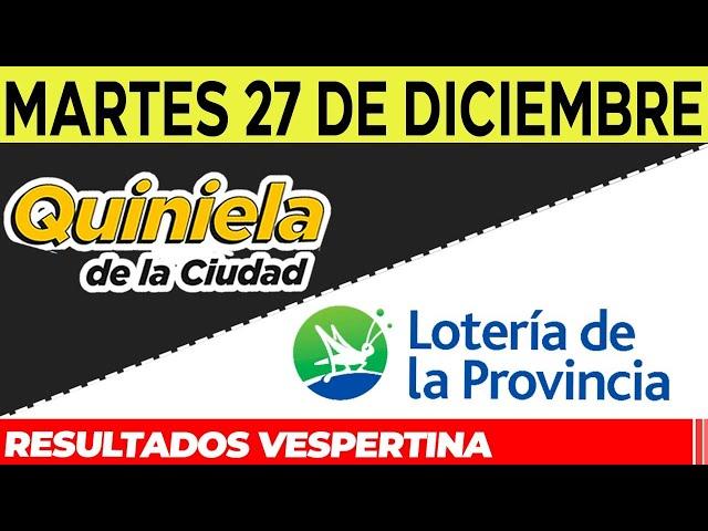 Resultados Quinielas Vespertinas de la Ciudad y Buenos Aires, Martes 27 de Diciembre