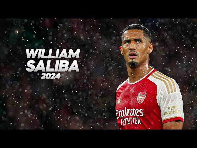 William Saliba - Full Season Show - 2024ᴴᴰ