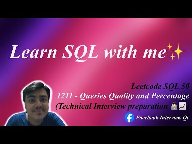 1211 - Queries Quality and Percentage | Facebook qt. | Leetcode SQL 50 study plan | Code with me.