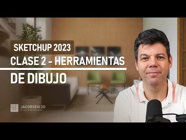 Sketchup 2023 - Clase 02 - Herramientas de dibujo