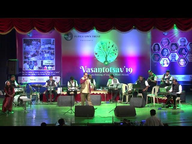 Vasantotsav 2019           Singer: Vijay Brahmbhatt