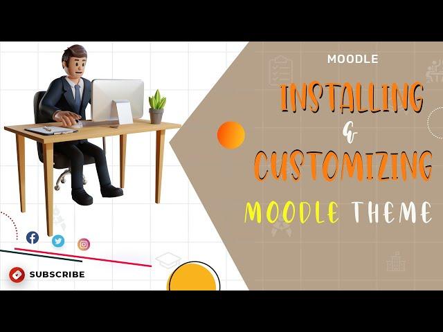 How to install and customize a Moodle theme [Part 1][Step by Step]