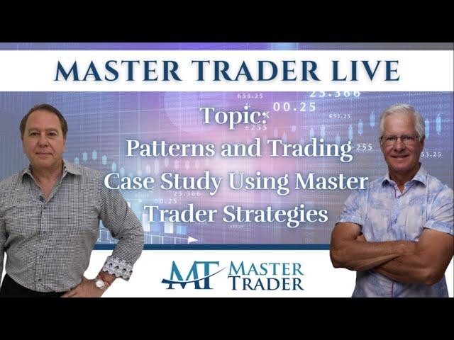 Patterns and Trading Case Study Using Master Trader Strategies