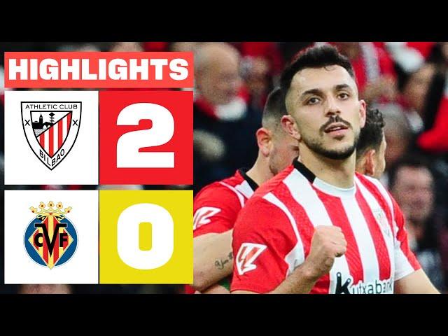 ATHLETIC CLUB 2 - 0 VILLARREAL CF I HIGHLIGHTS LALIGA EA SPORTS