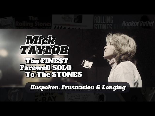 Mick TAYLOR's Finest FAREWELL Solo To The STONES