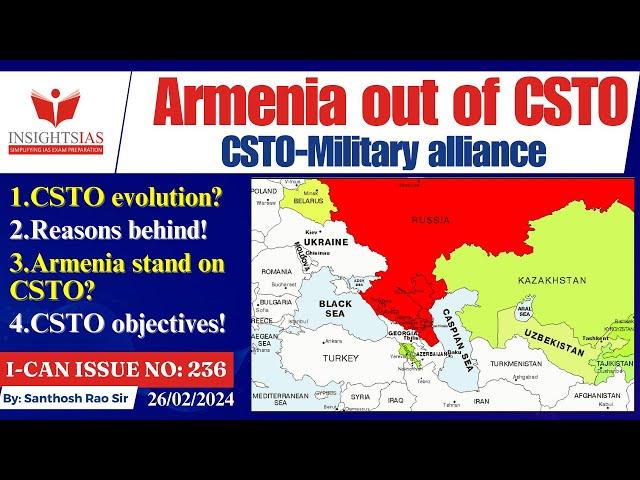 Armenia out of CSTO||Collective Security Treaty Organization explained by Santhosh Rao UPSC