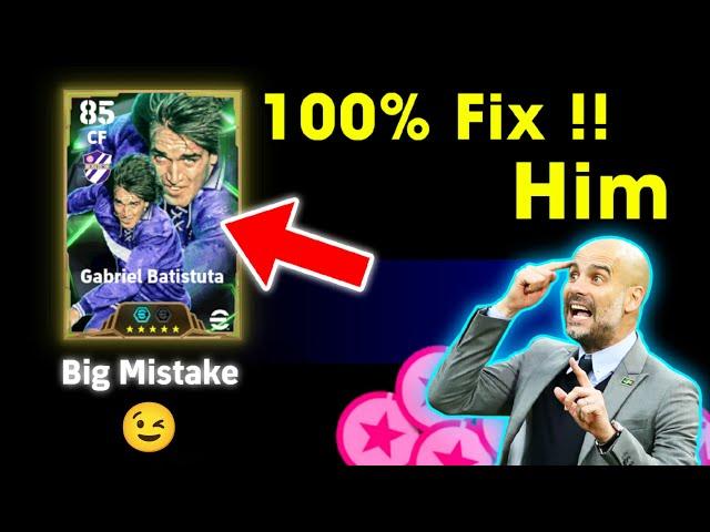 This is why your EPIC Batistuta Playing Bad 🫤 !! 100% Fix !! eFootball 2025 Mobile