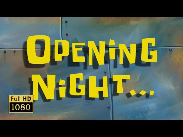 Opening Night... | SpongeBob Animated Time Cards #25