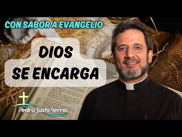 Dios se encarga | Padre Pedro Justo Berrío