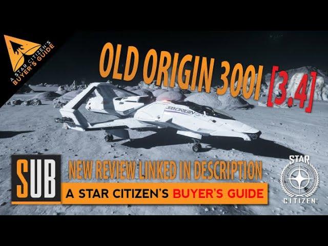 [Old] Origin 300i Review - A Star Citizen's Ship Buyer's Guide