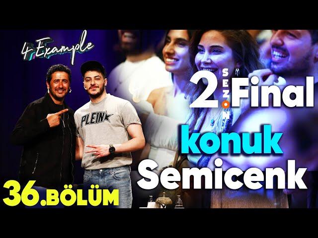 4 Example Talk Show 2. Sezon 36. Bölüm | Konuk: Semicenk