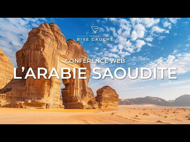 Trésors cachés de l'Arabie Saoudite | Voyages Rive Gauche