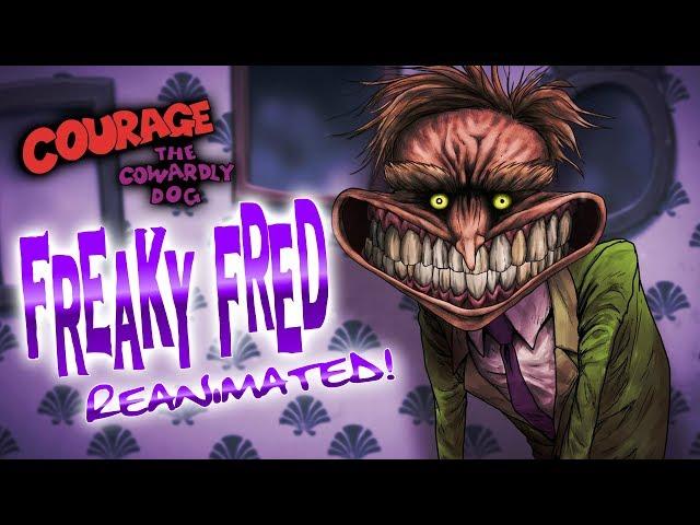 Freaky Fred Reanimated!