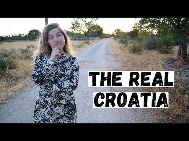 We found the REAL CROATIA  (life beyond the beach resorts)