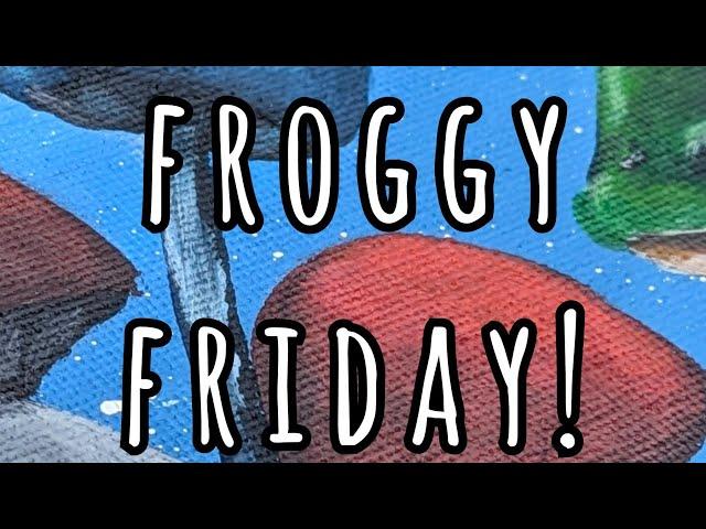 Painting for Froggy Friday