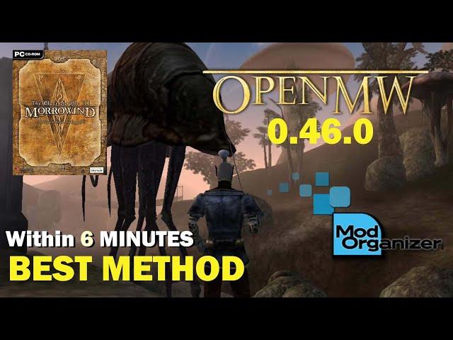 (Morrowind) Using OpenMW+ Mod Organizer2 Guide Under 6Minutes | Very Easy Guide & Tips !!!