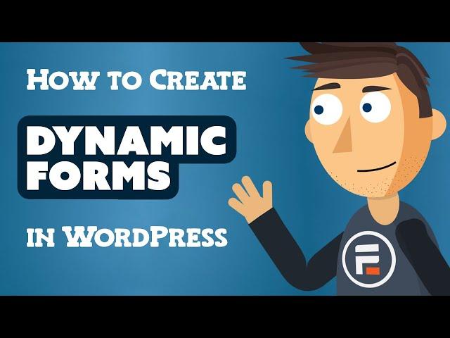 How to Create Dynamic Forms in WordPress