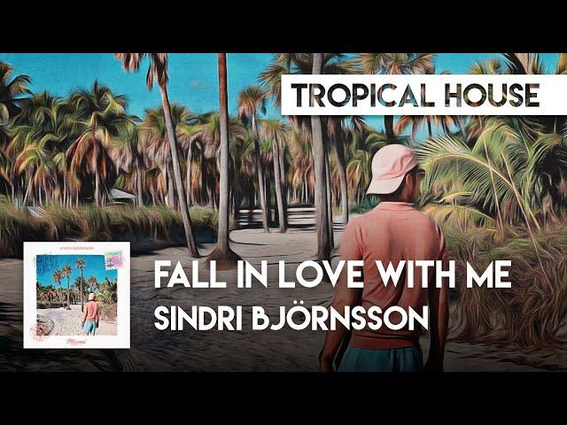 Sindri Björnsson - Fall in Love With Me