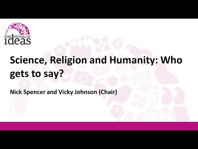 Science, Religion and Humanity: Who gets to say?