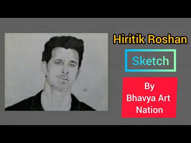 Hiritik Roshan sketch by | Bhavya Art Nation |