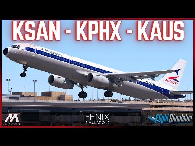 MSFS Live | *NEW* Fenix A319/A321 | San Diego (SAN) ︎ Phoenix (PHX) ︎ Austin (AUS) #msfs2020