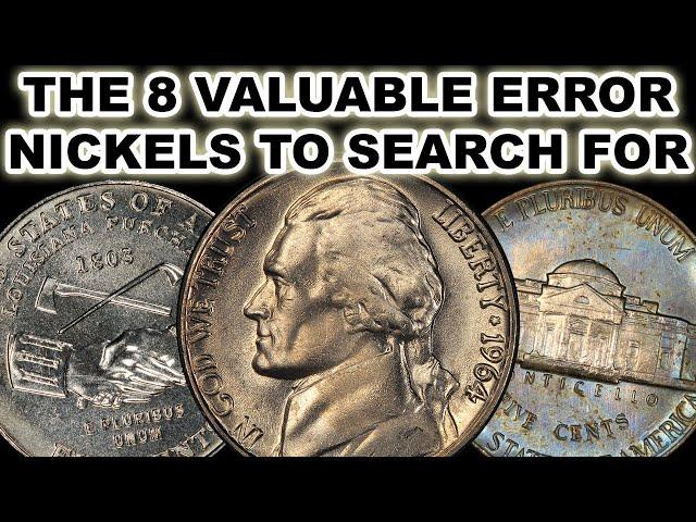 8 VALUABLE Error Nickels in Pocket Change YOU Should Be Searching For