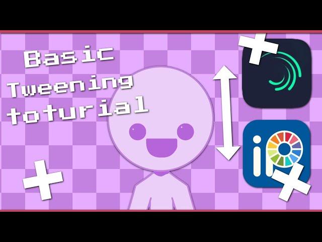 basic tweening tutorial | (i ibis paint & alight motion