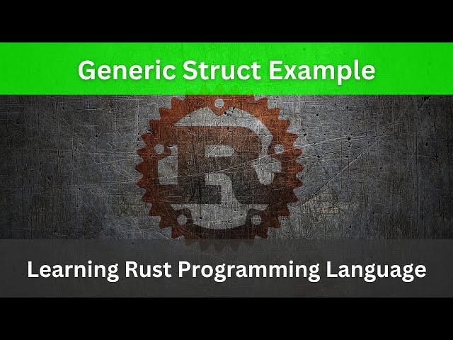 Generic Struct Example in Rust